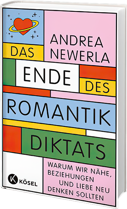 Buch "Das Ende des Romantikdiktats" von Dr. Andrea Newerla